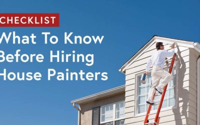 Checklist: What To Know Before Hiring House Painters