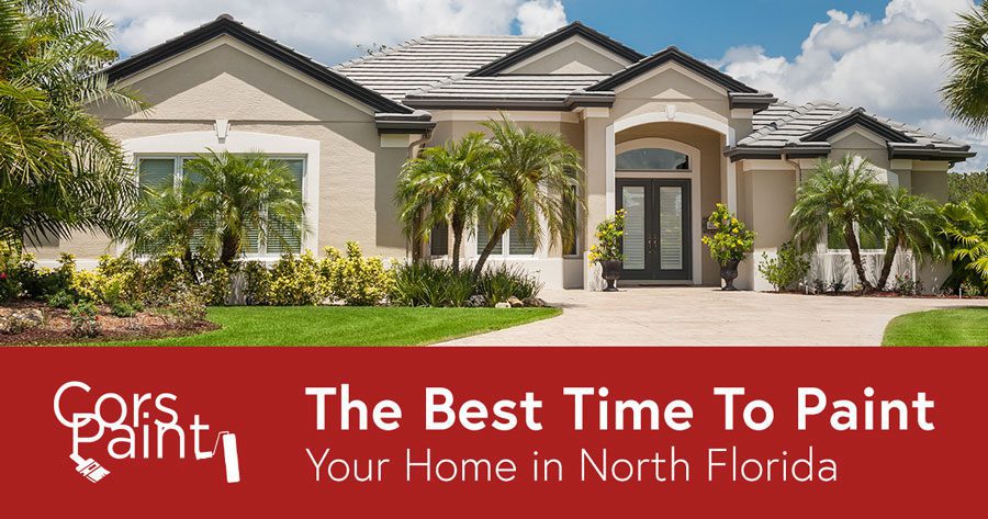 When Is the Best Time to Paint Your House in North Florida?