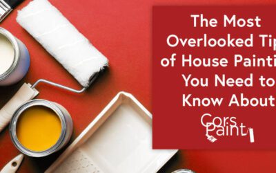 The Most Overlooked Tips of House Painting You Need to Know About