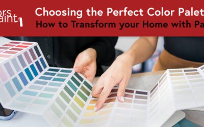 Choosing the Perfect Color Palette: How to Transform your Home with Paint