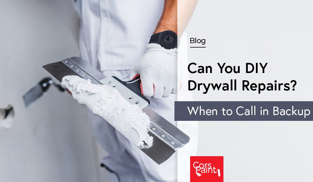 Can You DIY Drywall Repairs? When to Call in Backup